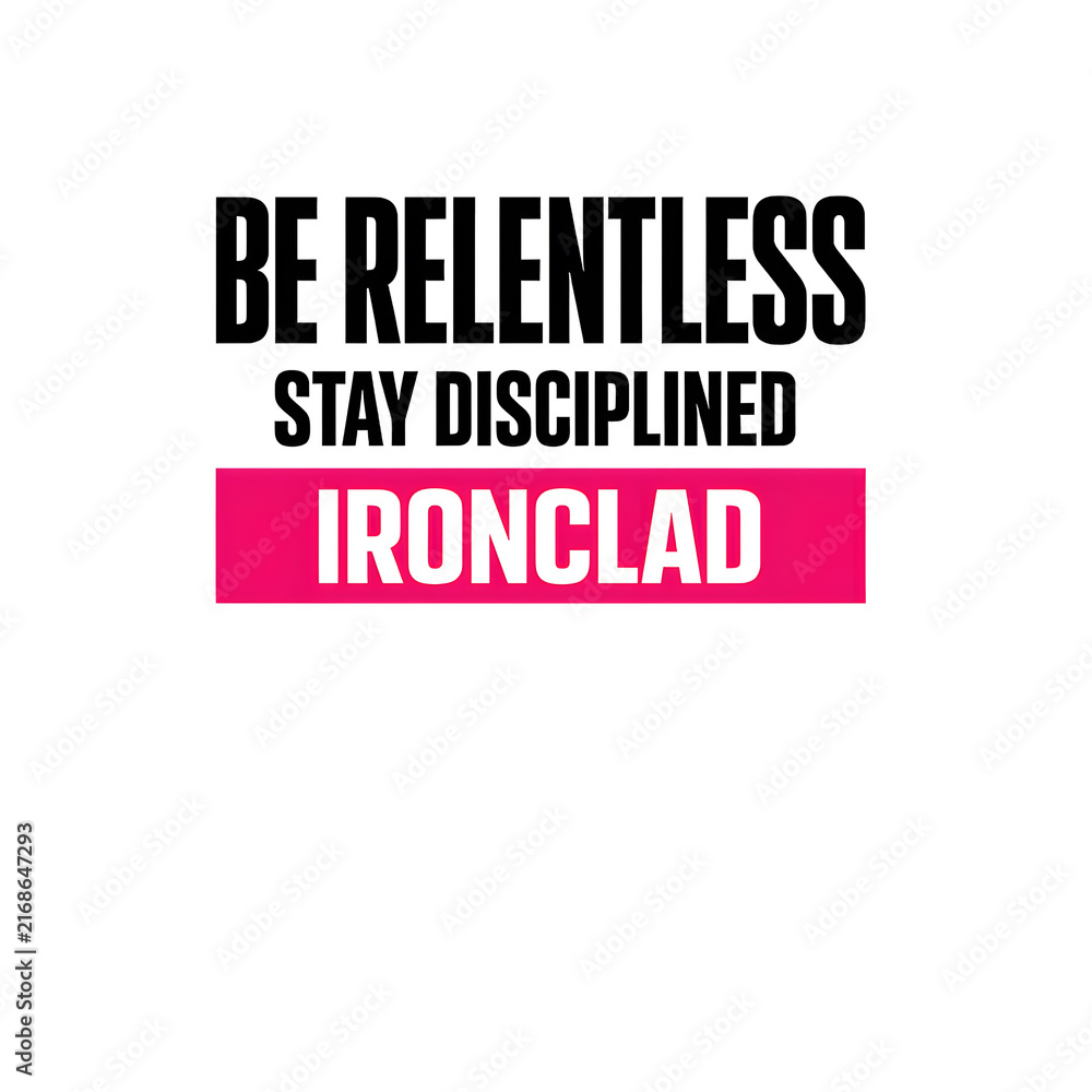 Obraz premium BE RELENTLESS Modern Minimalist Gym Typography T-Shirt Design