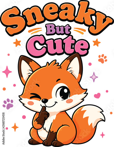 Sneaky But Cute Cartoon Fox Winking Illustration. A playful cartoon fox winking and shushing with the text Sneaky But Cute on a black background, featuring stars, hearts, and paw prints.