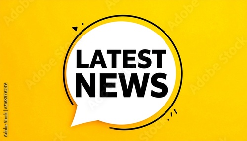 Latest news announcement text inside a white speech bubble graphic on a bright yellow background