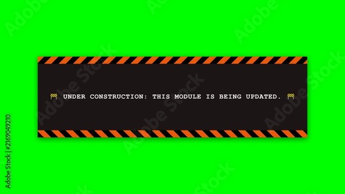 Under construction warning banners with hazard stripes on green screen