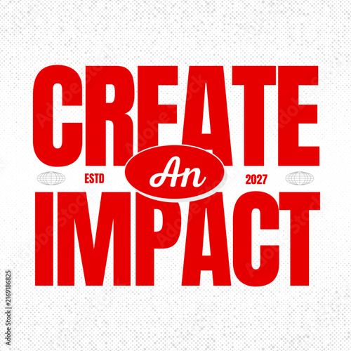 Create An Impact Typography Vector T-Shirt Design Modern Streetwear Graphics Template