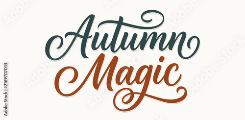 Autumn Magic Calligraphy Typography Design Featuring Elegant Hand Lettering for Seasonal Greeting Cards and Fall Decor.