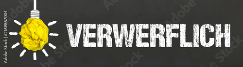 verwerflich	
