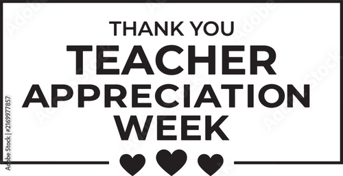 Thank You Teacher Appreciation Week typography sign with hearts for school event greeting.