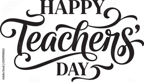 Happy Teachers Day Ornate Calligraphy with Swashes