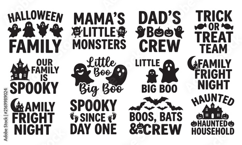 Collection of family themed halloween quotes with ghosts, monsters, pumpkins, and haunted houses for seasonal holiday apparel and printing projects on a white background