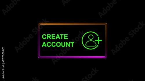 Create Account Button with User and Plus Symbol Glowing with Green and Orange Neon Light on a Black Background Representing Digital Registration and New User.