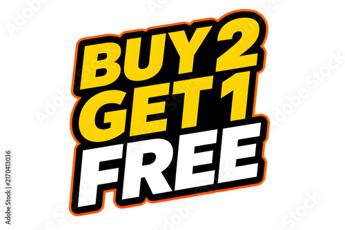 Buy 2 Get 1 Free bold yellow sale banner with black 3D text for promotions