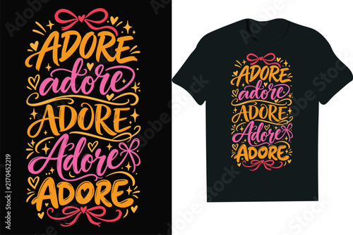 ADORE TYPOGRAPGY T SHIRT ( 10 typography - mug,hoodie,t shirt,typography,quoutes,qoute,poster,post,card)