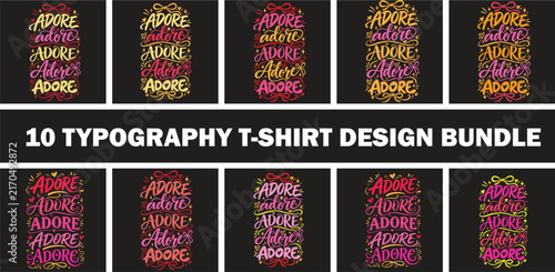 Retro Valentine Typography Adore T-shirt Design Bundle Vector Set( 10 typography - mug,hoodie,t shirt,typography,quoutes,qoute,poster,post,card)