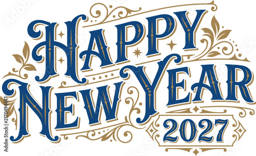 Vintage Happy New Year 2027 Calligraphy Vector, Elegant Royal Blue and Gold Swirls Lettering Illustration for Greeting Card and Banner