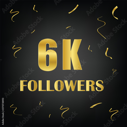 6k followers with golden confetti on black background