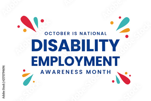 October National Disability Employment Awareness Month Colorful Graphic Design