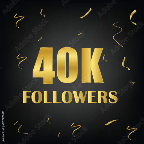 40k followers with golden confetti in black background