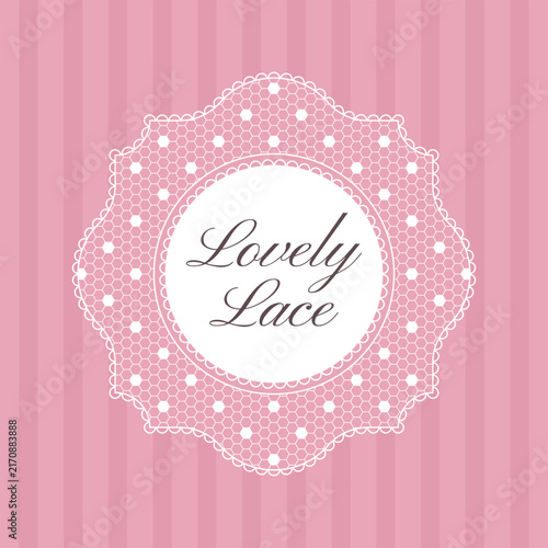 Lace frame. Lovely lace decorative frame. Elegant white openwork label with delicate mesh and scalloped border on pink striped background. design for invitation, greeting card, wedding stationery