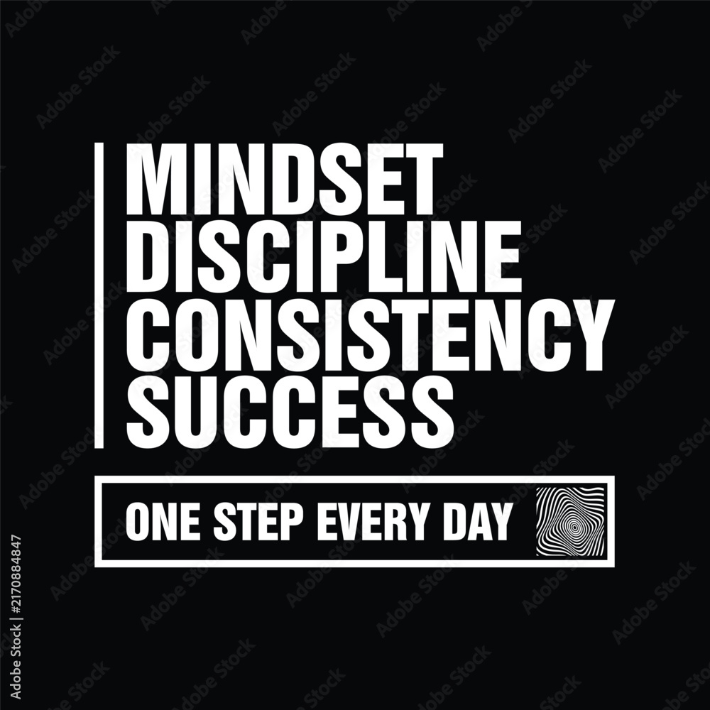 Obraz premium mindset discipline consistency success motivational typography design