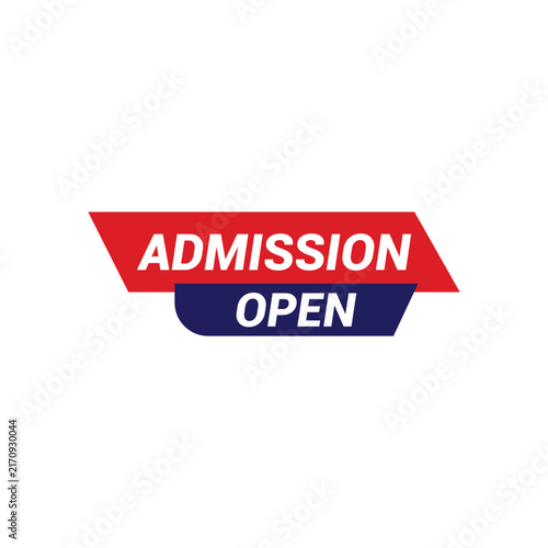 Admission open banner label or badge vector design.