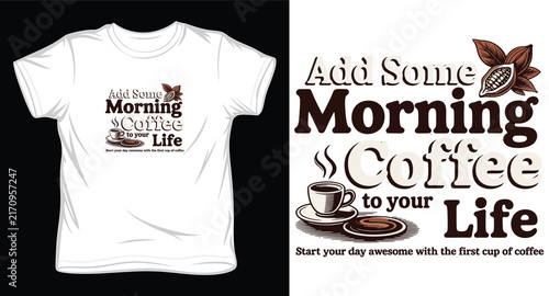 Morning coffee quote typography t-shirt design with cup sketch and cocoa branch for apparel apparel.