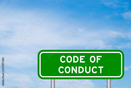 Green color transportation sign with word code of conduct on blue sky with white cloud background
