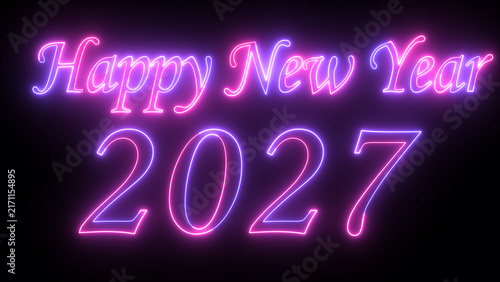 Happy new year 2027 glowing neon text celebration sign on black background with neon light celebration typography greeting electric