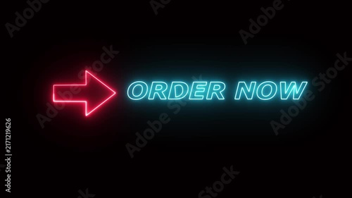 Glowing blue neon ORDER NOW sign with red right pointing arrow isolated on solid black background for e-commerce promotion. 4K video.