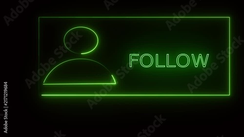 Green neon FOLLOW button graphic overlay isolated on solid black background for social media content creators. 4K video.