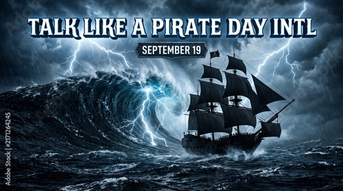 Talk Like a Pirate Day Intl banner, September 19 celebration poster, pirate ship in stormy sea with lightning and waves