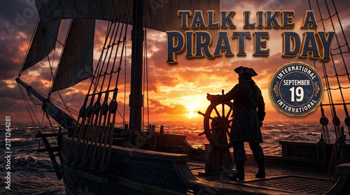 International Talk Like a Pirate Day banner, silhouette of captain on wooden ship at sunset, nautical adventure holiday greeting