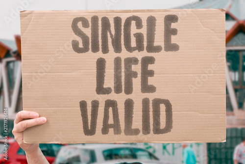 Bild auf Leinwand "Single life valid" Lifelong singleness is culturally acceptable