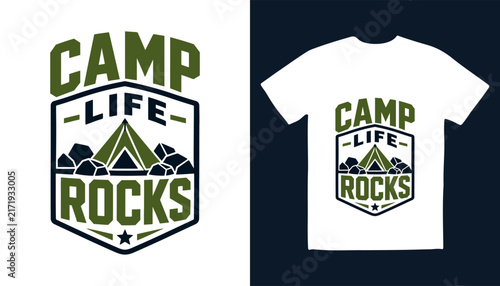 Camp life rocks emblem illustration with tent and rocks on white t-shirt typography wilderness adventure vacation