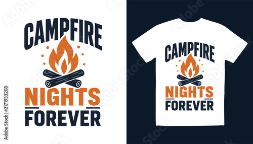 Campfire nights forever quote typography with burning wood on white t-shirt typography campfire wilderness adventure