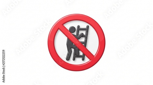 A clear prohibition sign illustrating a person attempting to climb a ladder, encircled by a red warning symbol, indicating a safety restriction or forbidden action in a specific area