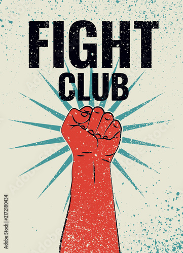 Fight Club typographical vintage grunge style poster design with hand clenched into a fist. Mixed martial arts design template, emblem. Retro vector illustration.