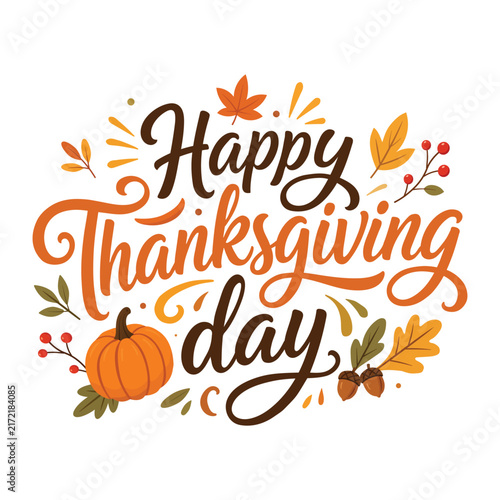 Happy Thanksgiving Day Hand Lettering with Pumpkin and Autumn Leaves