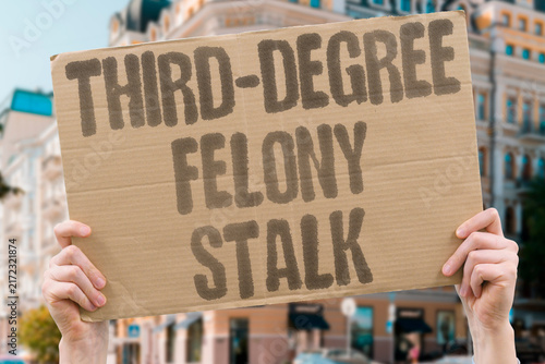 Bild auf Leinwand "Third-degree felony stalk" Stalking as third-degree felony penalty