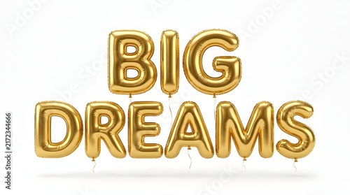 Golden foil balloons spelling out big dreams with a reflective surface