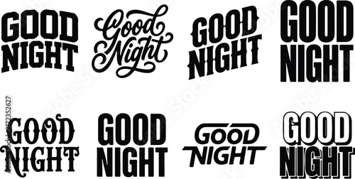 Collection of various black and white good night typography designs for posters and creative greeting card projects