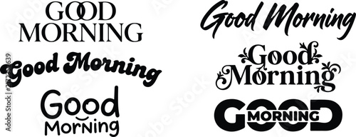 Collection of various black and white good morning typography designs for greeting cards and social media posts
