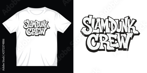 Slam dunk crew basketball t-shirt design with black and white typography, modern streetball style for youth apparel graphic. t-shirt