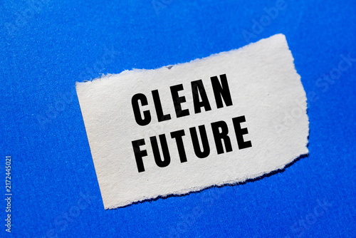 Принти на полотні Clean Future text concept photo, promoting sustainability and hope