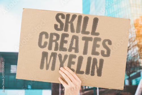 Canvastavla "Skill creates myelin" Learning new things forms connections