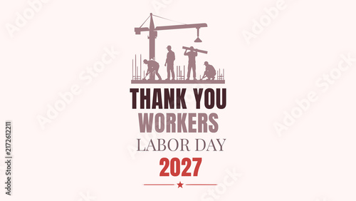 Thank You Workers Labor Day 2027 Celebration