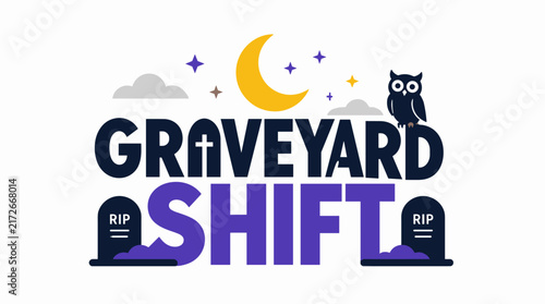 Graveyard Shift Nighttime Work Theme With Owl Moon.