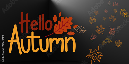 Hello Autumn seasonal typography on dark background. Fall leaves graphic design. Warm orange and yellow autumn greeting card.