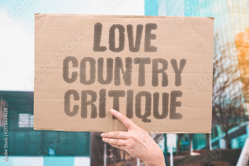 Obraz na płótnie "Love country critique" Patriotism allows honest reflection