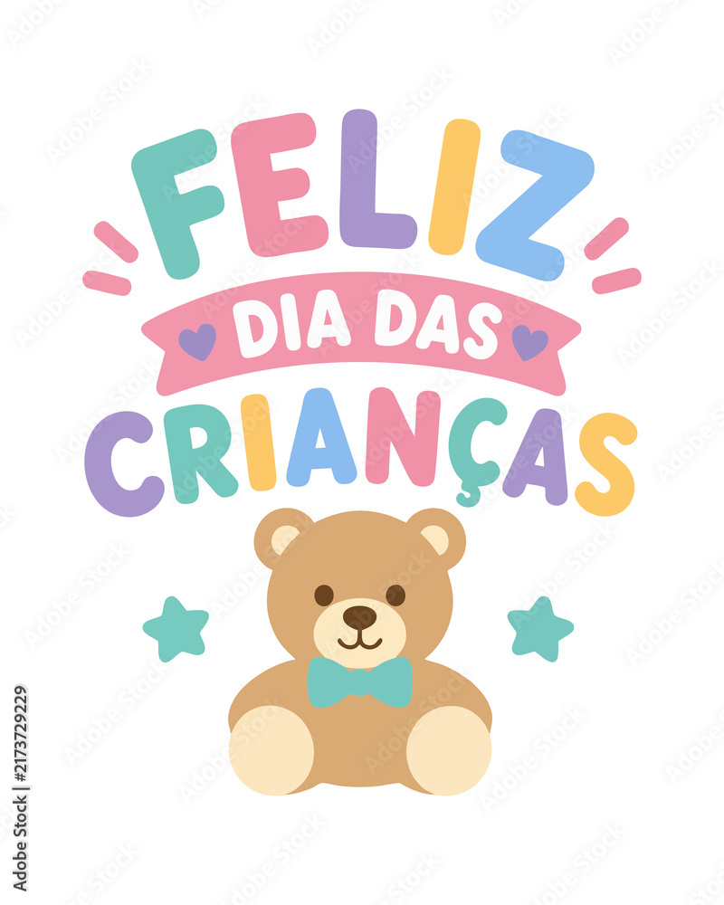 Fototapeta premium Lettering Vetorial Infantil Feliz Dia das Crianças em Tons Pastel com Ursinho de Pelúcia e Estrelas