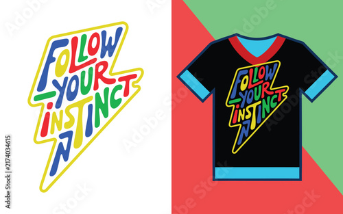 Obraz na plátně Follow your instinct slogan featuring a lightning bolt shape with colorful lette