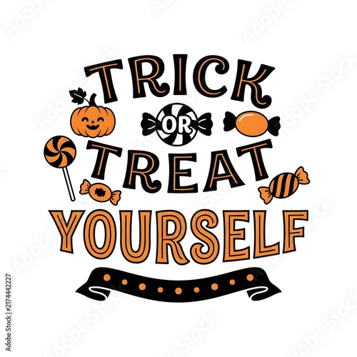 Festive halloween typography design with pumpkins candies and the phrase trick or treat yourself