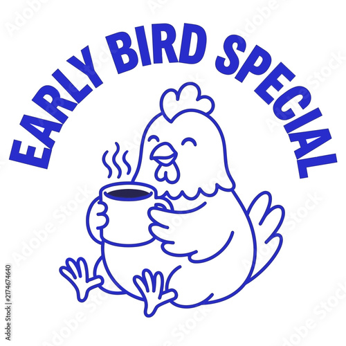 Early Bird Special Chicken Holding Hot Coffee Cup.