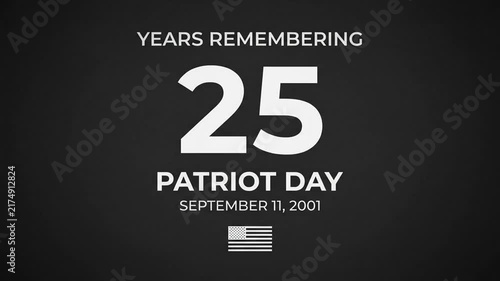 Patriot Day September 11 25th Anniversary Memorial Graphic on Dark Background